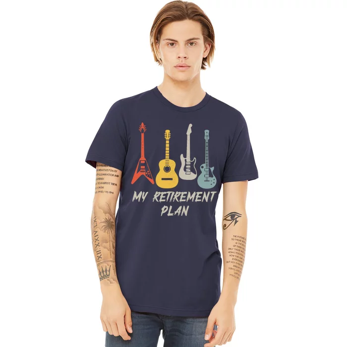 Retirement Plan For Guitar Players Retired Grandpa Dad Premium T-Shirt