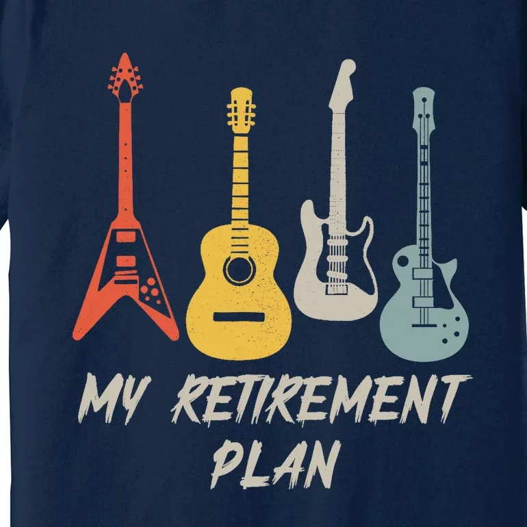 Retirement Plan For Guitar Players Retired Grandpa Dad Premium T-Shirt