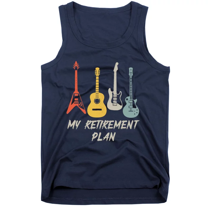 Retirement Plan For Guitar Players Retired Grandpa Dad Tank Top