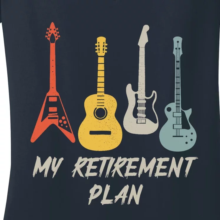 Retirement Plan For Guitar Players Retired Grandpa Dad Women's V-Neck T-Shirt