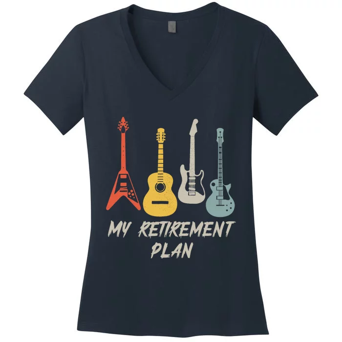 Retirement Plan For Guitar Players Retired Grandpa Dad Women's V-Neck T-Shirt