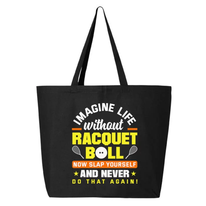 Racquetball Player Funny Racquetball Crew Racquet Sport 25L Jumbo Tote