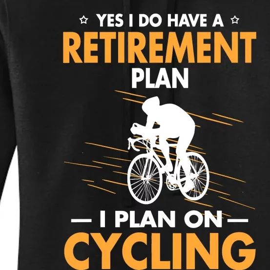 Retirement Plan Funny Bicycle Cycling Humor Graphic Women's Pullover Hoodie