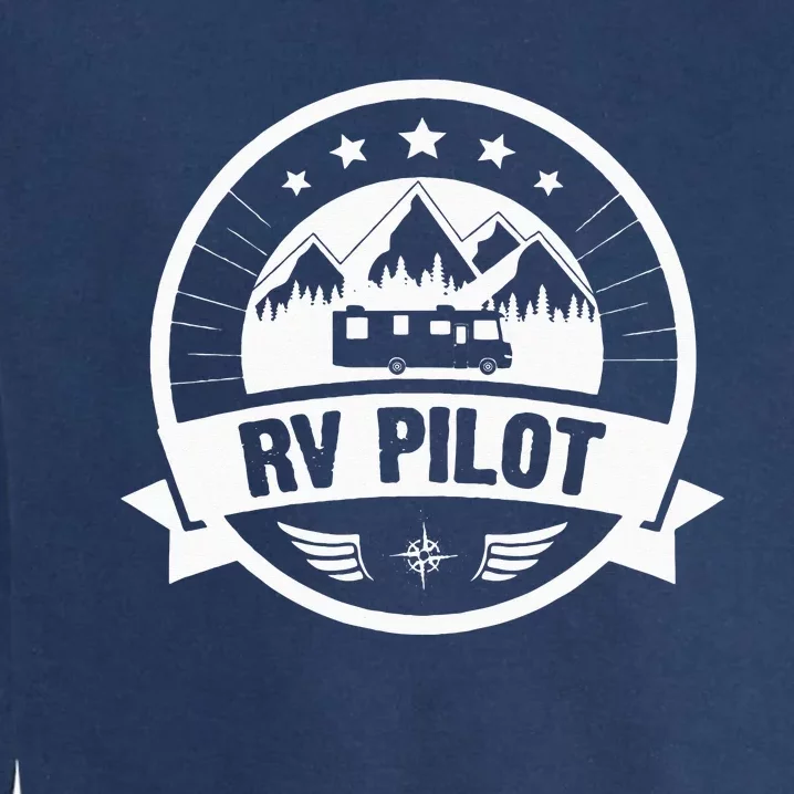 RV Pilot Funny Motorhome RV Travel Garment-Dyed Sweatshirt