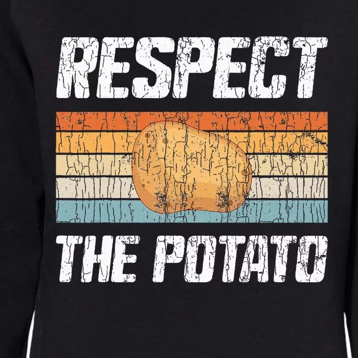 Respect Potato Funny Potatoes Vegetables Chips Eater Graphic Womens California Wash Sweatshirt