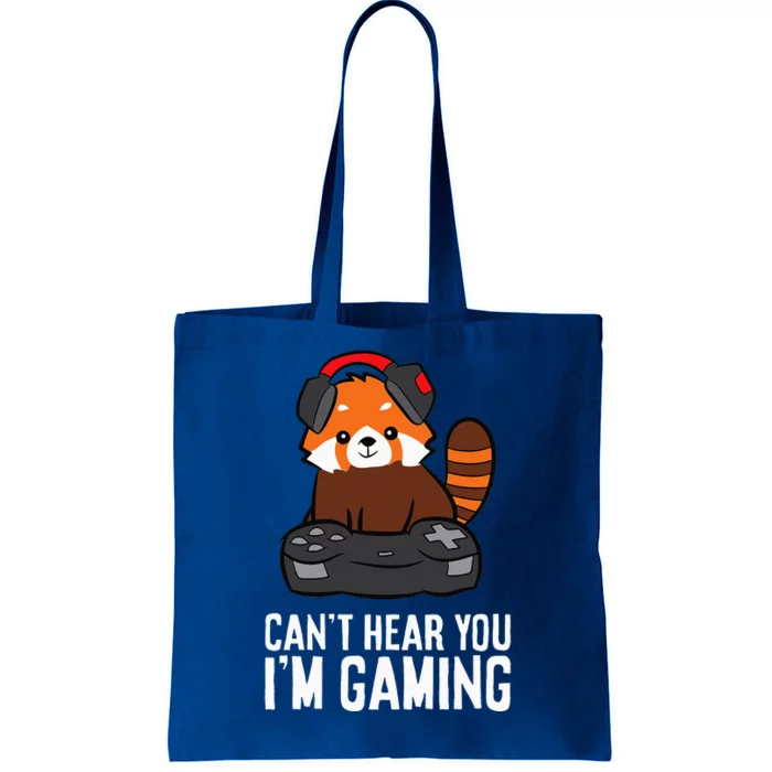 Red Panda Gaming Cant Hear You Im Gaming Red Panda Tote Bag