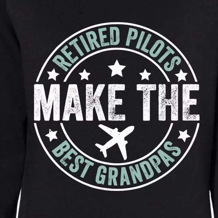 Retired Pilot Grandpa Copilot Airplane Captain Retirement Womens California Wash Sweatshirt