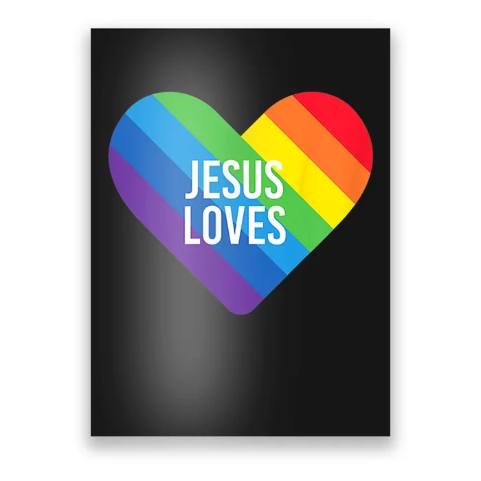 Rainbow Pride Gay Christian LGBTQ+ Jesus Loves Poster