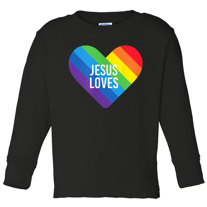 Rainbow Pride Gay Christian LGBTQ+ Jesus Loves Toddler Long Sleeve Shirt