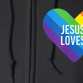 Rainbow Pride Gay Christian LGBTQ+ Jesus Loves Full Zip Hoodie