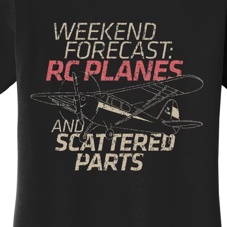 RC Plane Gift Weekend Forecast RC Pilot Model Airplane Lover Women's T-Shirt