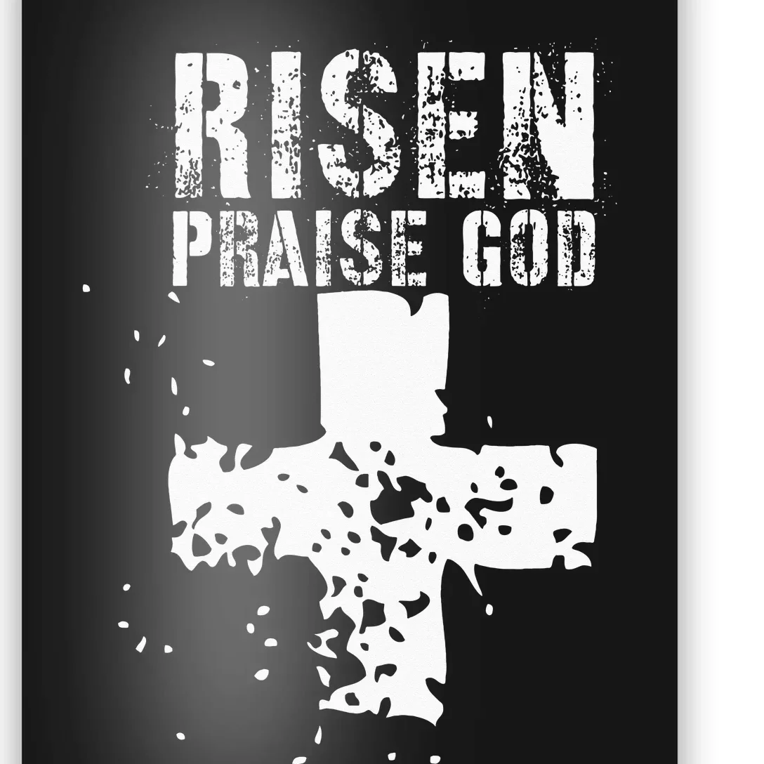 RISEN PRAISE GOD Poster