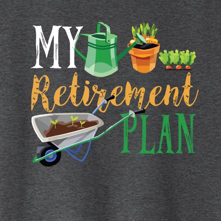 Retirement Plan Gardener Hobby Pensioner Garden Plants Gift Women's Crop Top Tee