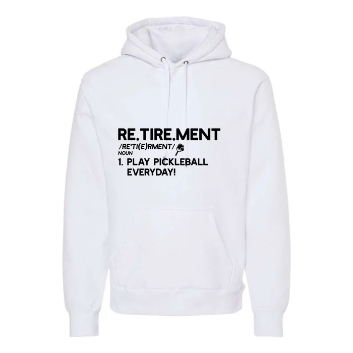 REtirement Pickleball Gift For Pickleball Player Premium Hoodie