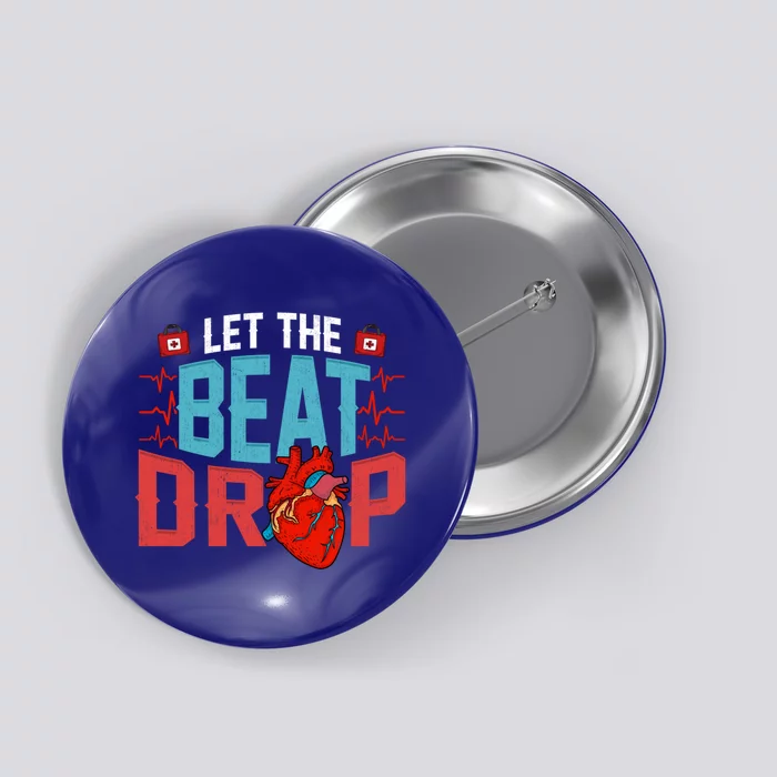 Rn Phrase Hospital Pvst Adenosine Let The Beat Drop Nurse Gift Button