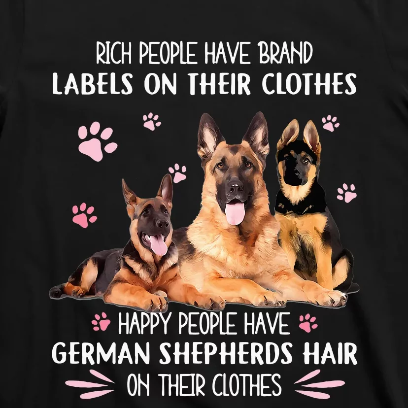 Rich People Have Brand Labels On Clothes German Shepherds T-Shirt