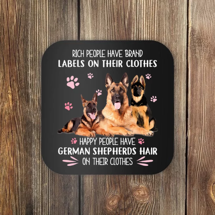 Rich People Have Brand Labels On Clothes German Shepherds Coaster