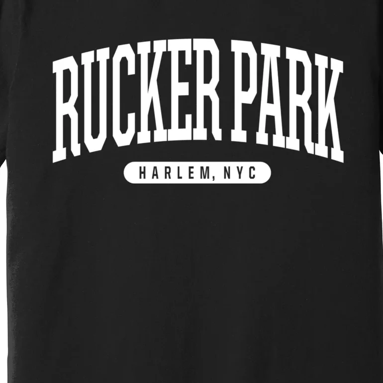 Rucker Park Harlem Ny Souvenirs & Gifts Nyc Borough Rucker Park Harlem New York Premium T-Shirt