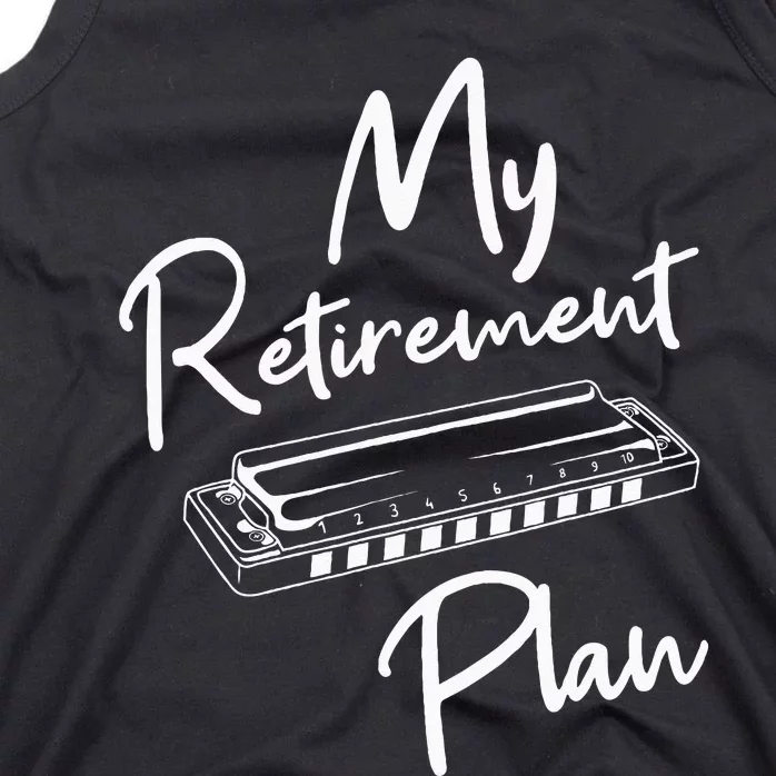 Retirement Plan Harmonica Player Harmonicist French Harp Tank Top