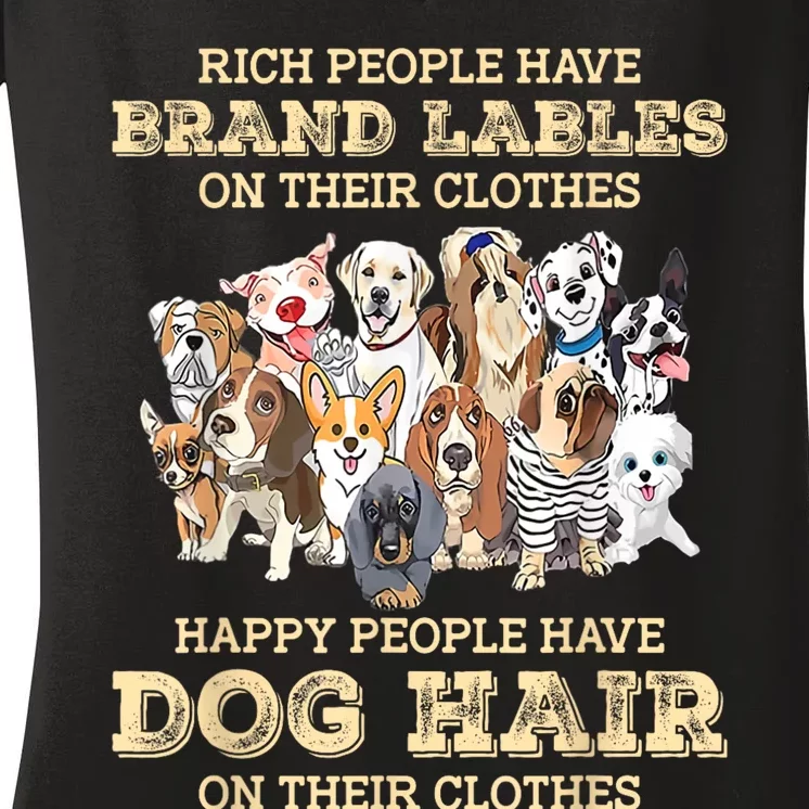 Rich People Have Brand Labels On Their Clothes Happy People Women's V-Neck T-Shirt