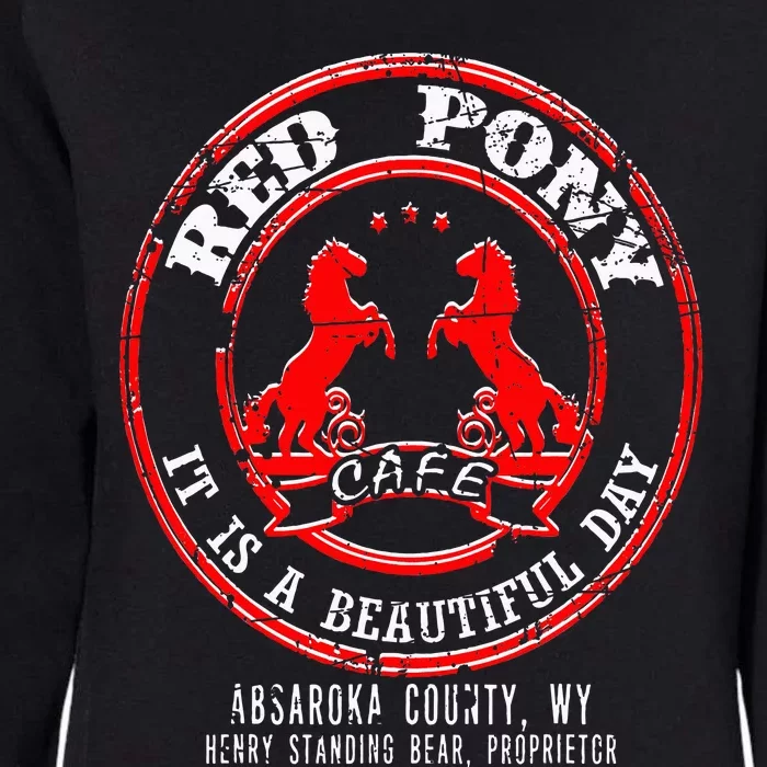 Red Pony It Is A Beautiful Day Womens California Wash Sweatshirt