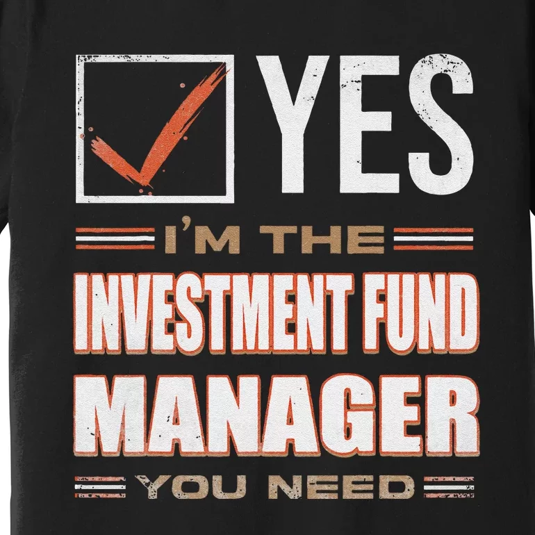 Retro Profession IM The Investment Fund Manager Premium T-Shirt