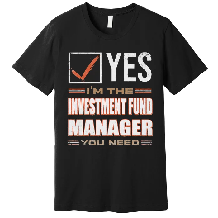 Retro Profession IM The Investment Fund Manager Premium T-Shirt