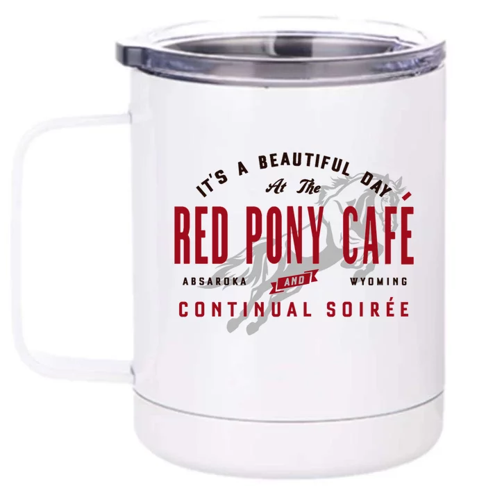 Red Pony It Is a Beautiful Day Front & Back 12oz Stainless Steel Tumbler Cup