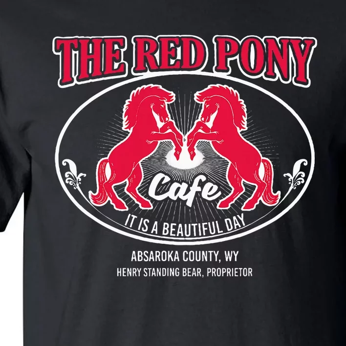 Red Pony ItS A Beautiful Day Tall T-Shirt