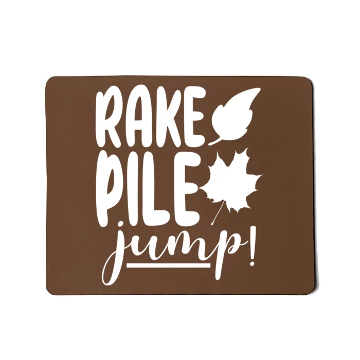 Rake Pile Jump Fall Lover Mousepad