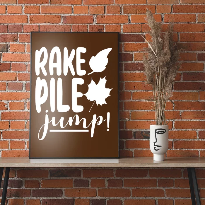 Rake Pile Jump Fall Lover Poster