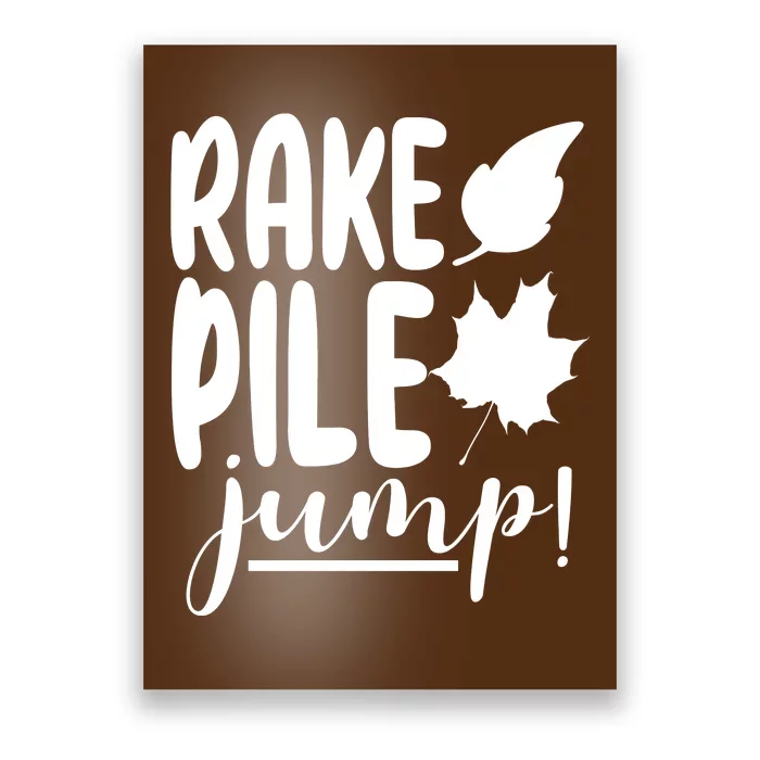 Rake Pile Jump Fall Lover Poster