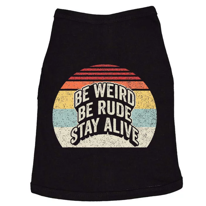 Retro Podcast Junkie Be Weird Be Rude Stay Alive True Crime Doggie Tank