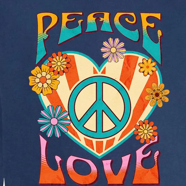 Retro Peace Love Peace Sign 60s 70s Hippie Style Garment-Dyed Sweatshirt