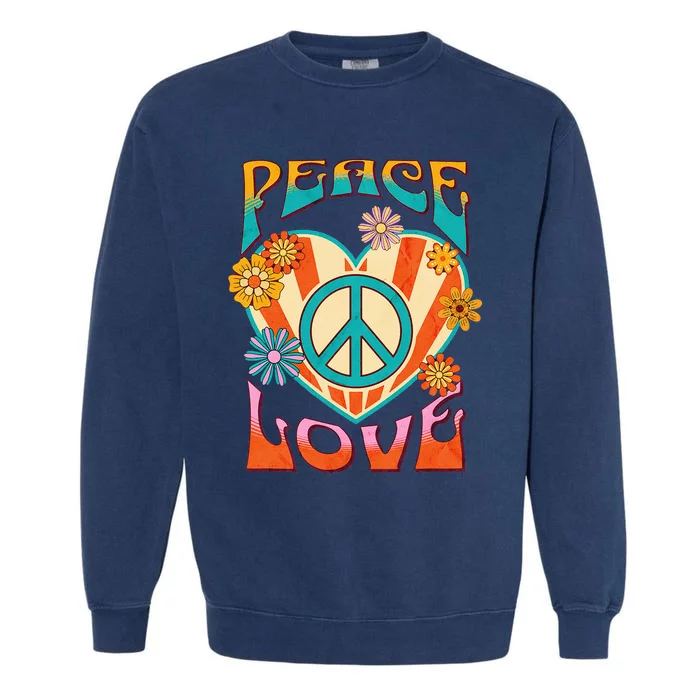 Retro Peace Love Peace Sign 60s 70s Hippie Style Garment-Dyed Sweatshirt