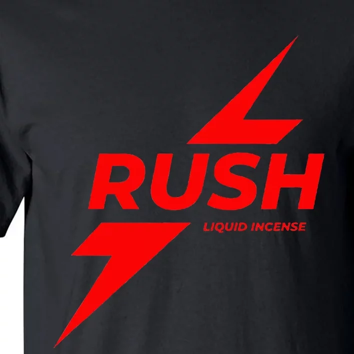 Rush Poppers Liquid Incense The Original Gay Bottom Tall T-Shirt