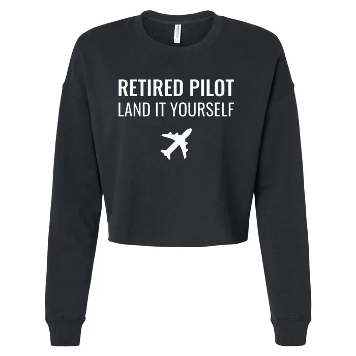 Retired Pilot Land It Yourself Cropped Pullover Crew