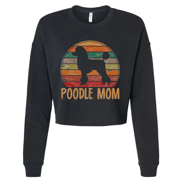 Retro Poodle Mom Gift Dog Mother Pet Poodle Mama Cropped Pullover Crew