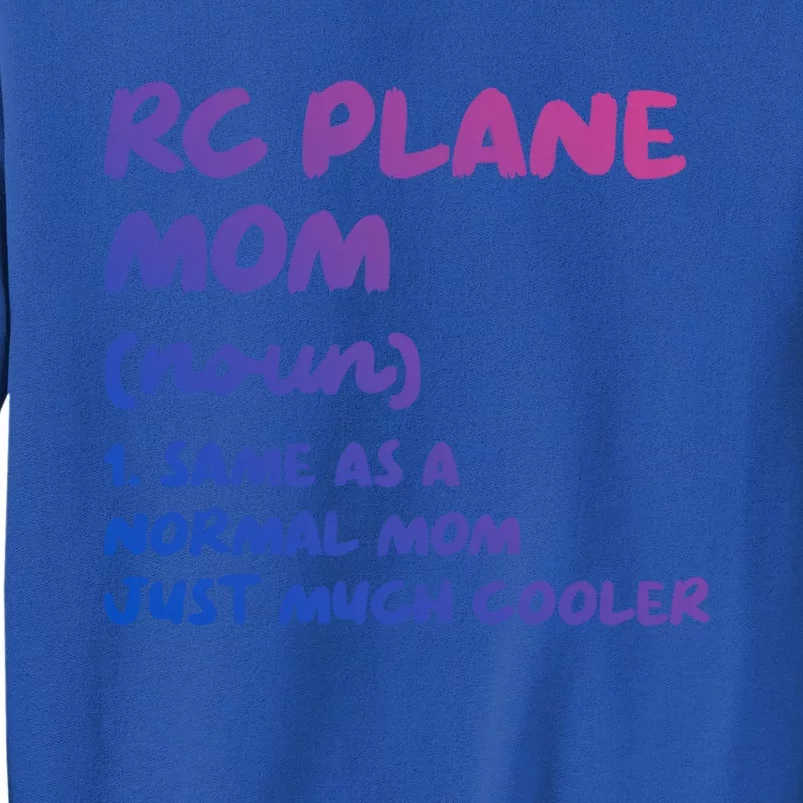 Rc Plane Mom Definition Funny Gift Sweatshirt