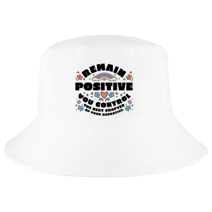 Remain Positive Motivation Quote Cool Comfort Performance Bucket Hat