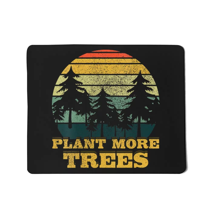 Retro Plant More Trees Earth Day Save Planet Environmental Mousepad