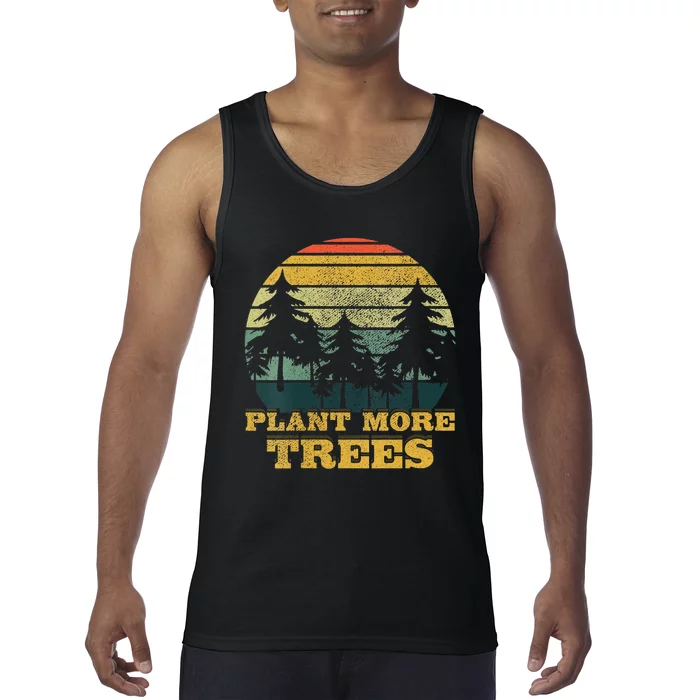 Retro Plant More Trees Earth Day Save Planet Environmental Tank Top