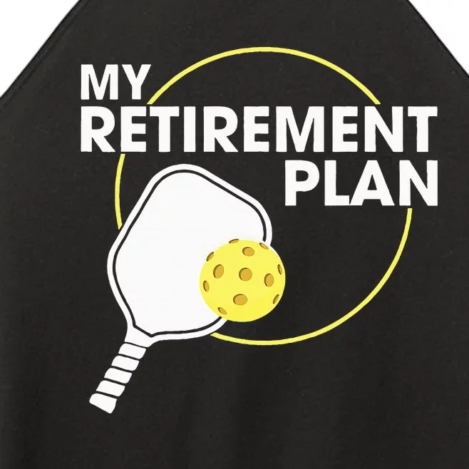 Retired Pickleball My Retirement Plan Pickleball Paddle Women’s Perfect Tri Rocker Tank