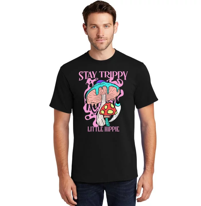 Retro Psychedelic Mushroom Stay Trippy Little Hippie Gift Tall T-Shirt