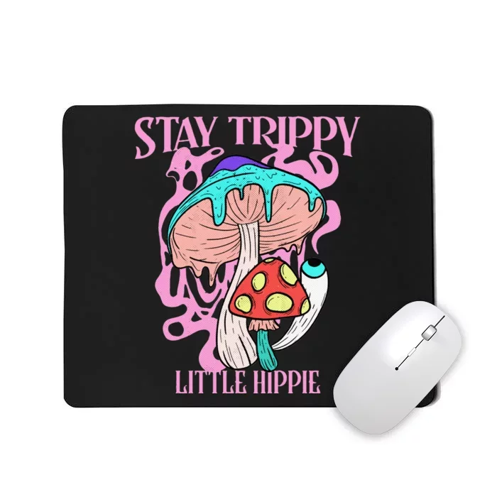 Retro Psychedelic Mushroom Stay Trippy Little Hippie Gift Mousepad