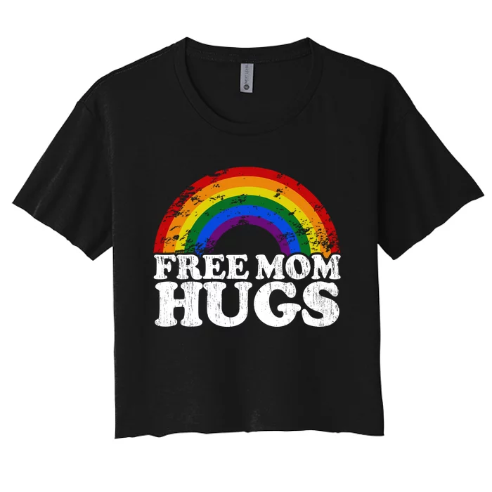 Rainbow Pride Month Lgbt Proud Vintage Free Mom Hugs Women's Crop Top Tee