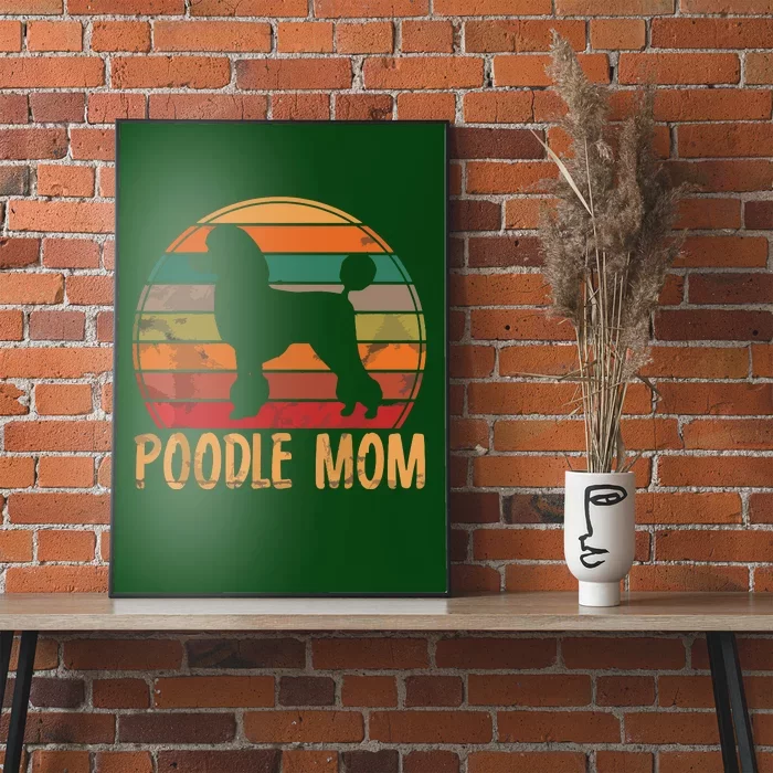 Retro Poodle Mom Gift Dog Mother Pet Poodle Mama Poster