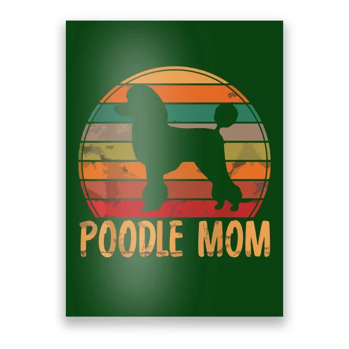 Retro Poodle Mom Gift Dog Mother Pet Poodle Mama Poster