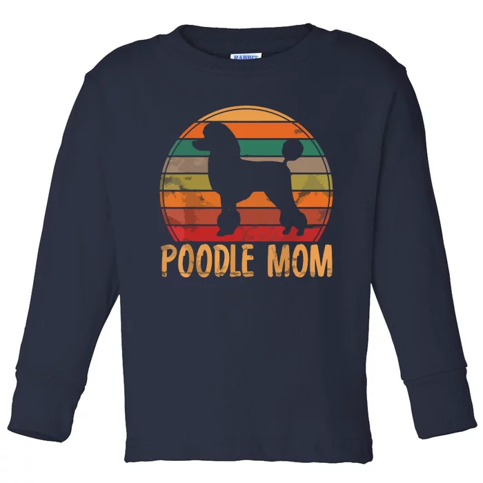 Retro Poodle Mom Gift Dog Mother Pet Poodle Mama Toddler Long Sleeve Shirt