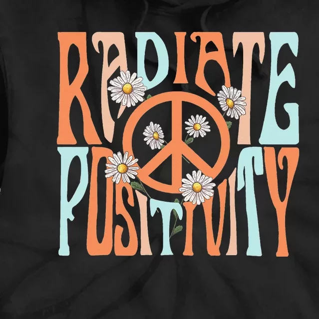 Radiate Positivity Motivational Boho Style Tie Dye Hoodie